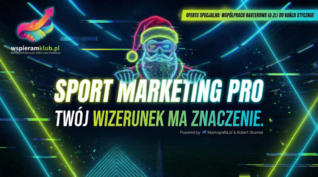 Szeroka grafika na obrazek wyróżniający. Na ciemnym tle stadionu z neonowymi liniami znajduje się duży napis "SPORT MARKETING PRO TWÓJ WIZERUNEK MA ZNACZENIE", nad którym unosi się neonowy, cybernetyczny Mikołaj. U góry widoczny baner o ofercie współpracy barterowej za 0 zł do końca stycznia. Z lewej strony logo wspieramklub.pl, na dole informacja o partnerach Markografia.pl i Robert Skumiał.